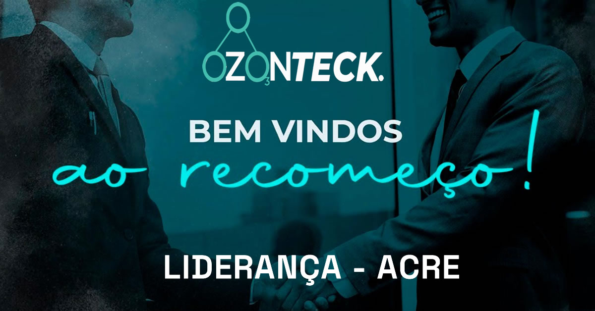 Produtos ozonteck - seja um consultor da ozonteck no estado do acre